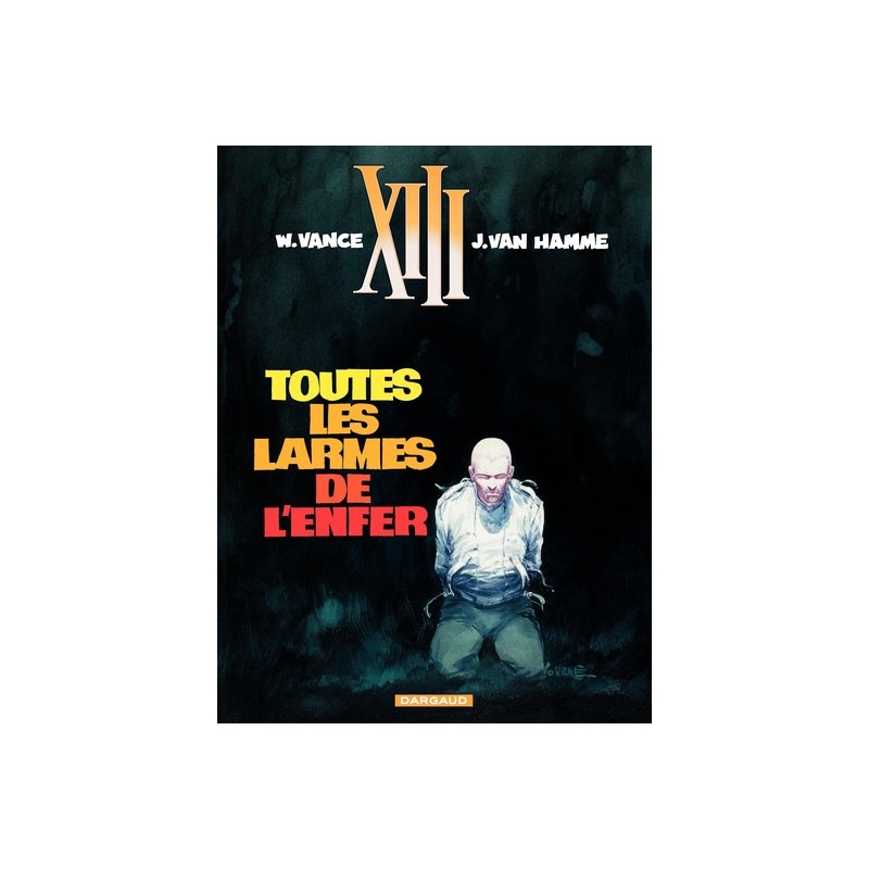 XIII - Ancienne série - Tome 3 - Toutes les larmes de l'enfer