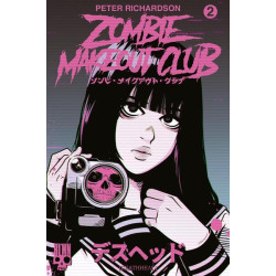 Zombie Makeout Club tome 2