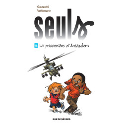 Seuls T16 : La prisonnière...