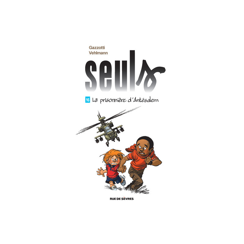 Seuls T16 : La prisonnière d'Antésalem
