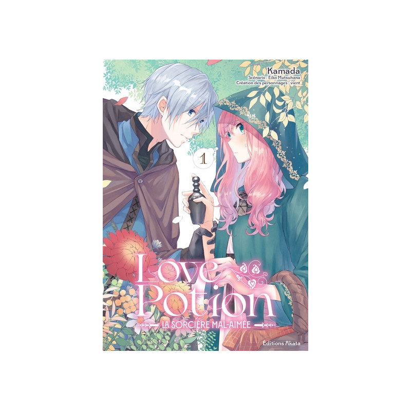 Love Potion, la Sorcière mal-aimée - Tome 01
