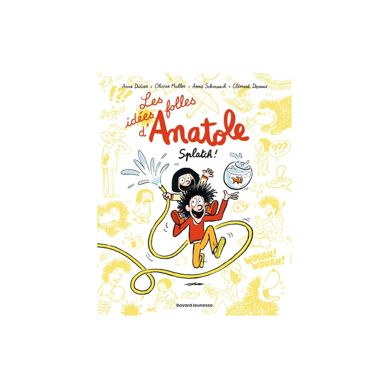 Les idées folles d'Anatole, Tome 01