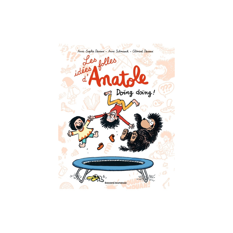 Les idées folles d'Anatole, Tome 03