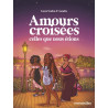 Amours croisées - Celles que nous étions