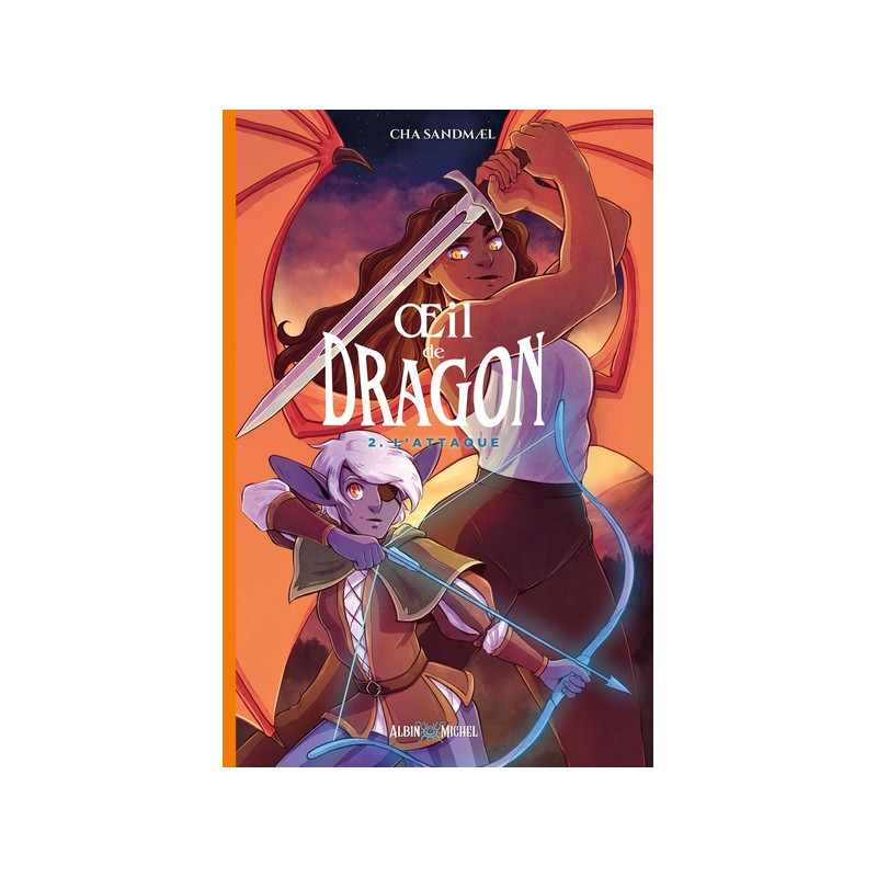 Oeil de dragon - tome 2 - L'Attaque