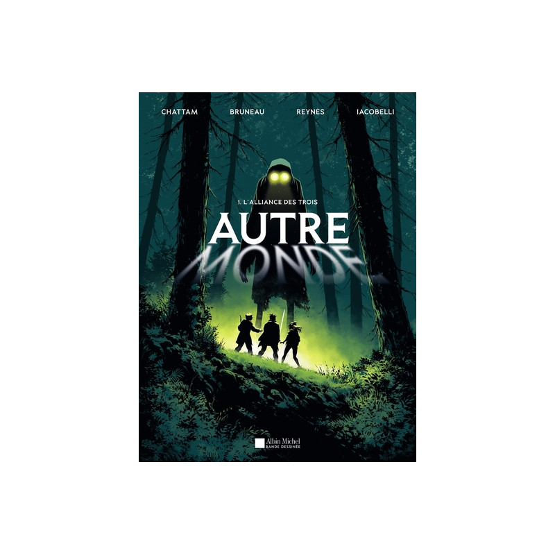 Autre-Monde - tome 1 - L'Alliance des trois (BD)