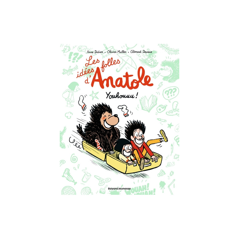 Les idées folles d'Anatole, Tome 04