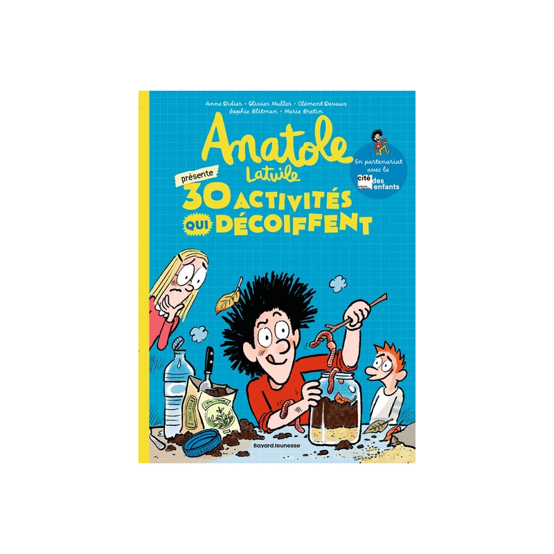 Anatole présente : 30 activités qui décoiffent !