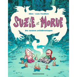 Suzie et Morue, Tome 01