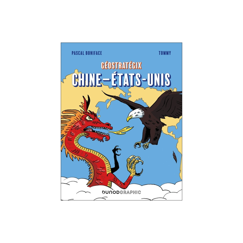 Géostratégix : Chine-Etats-Unis