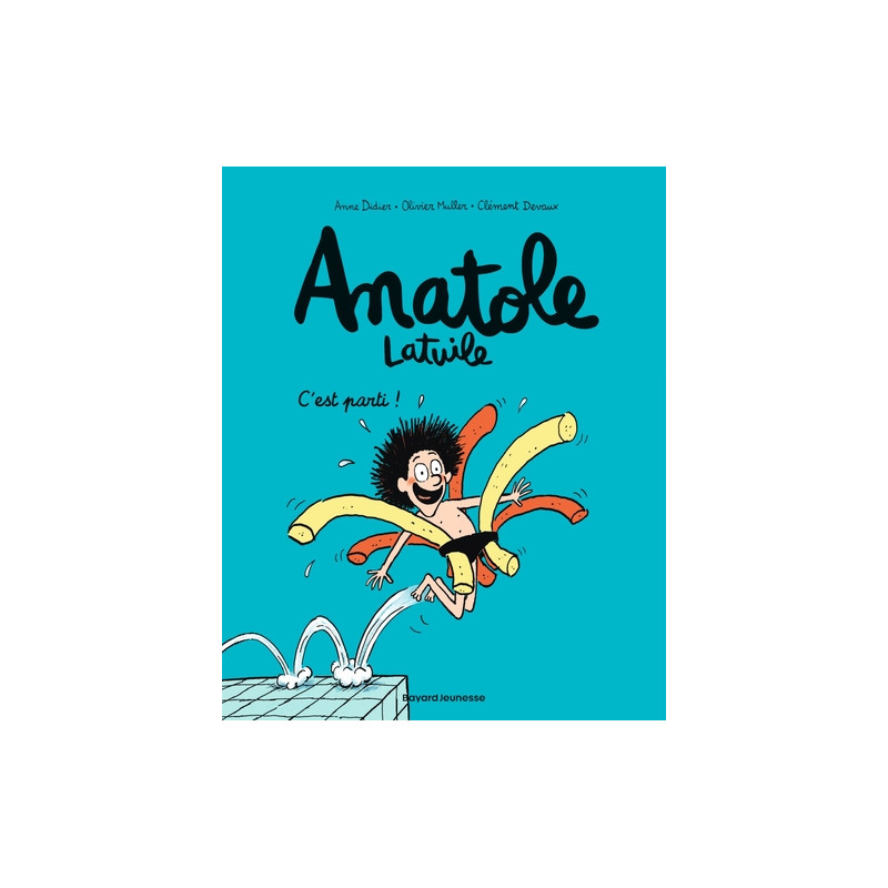 Anatole Latuile, Tome 01