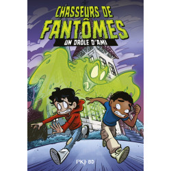 Chasseurs de fantômes - BD - Un drôle d'ami