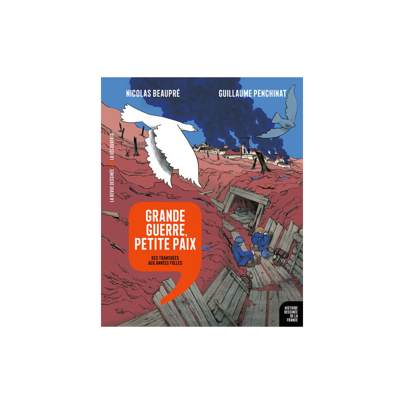 Grande Guerre, petite paix - Des tranchées aux années folles
