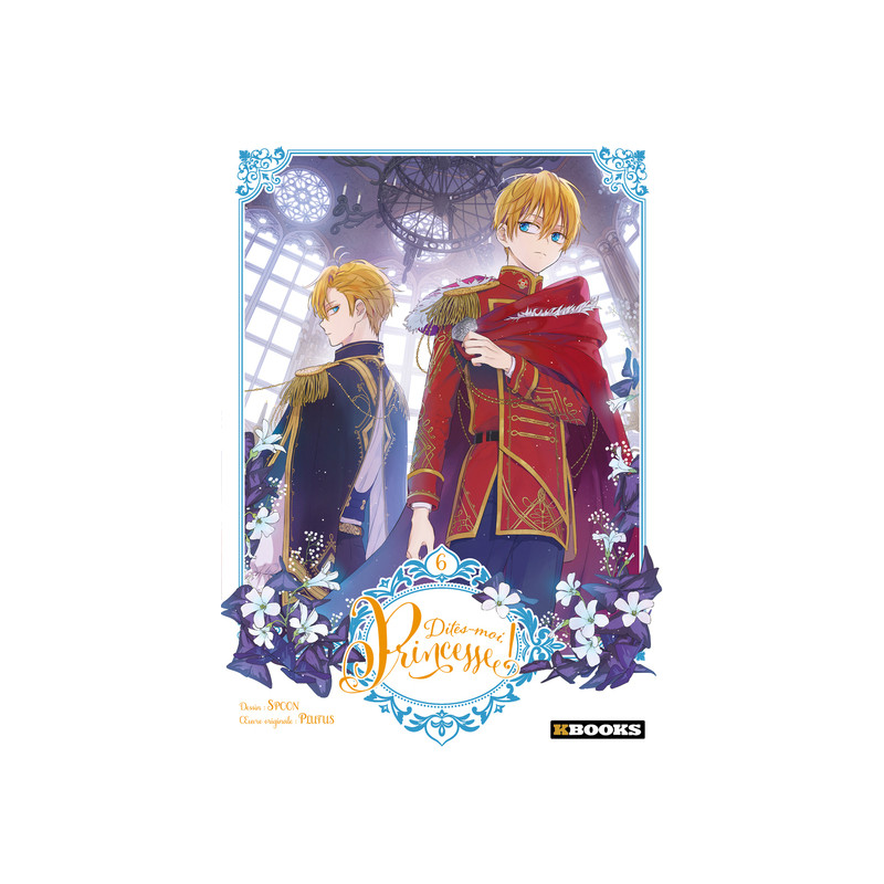Dites-moi, Princesse ! T06