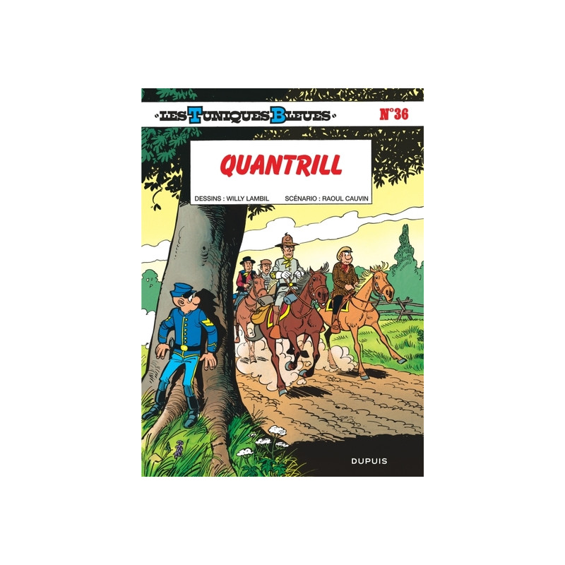 Les Tuniques Bleues - Tome 36 - Quantrill