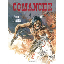 Comanche - Tome 6 - Furie rebelle