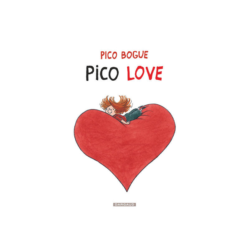 Pico Bogue - Tome 4 - Pico Love