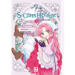 S-Class Heroine - tome 1