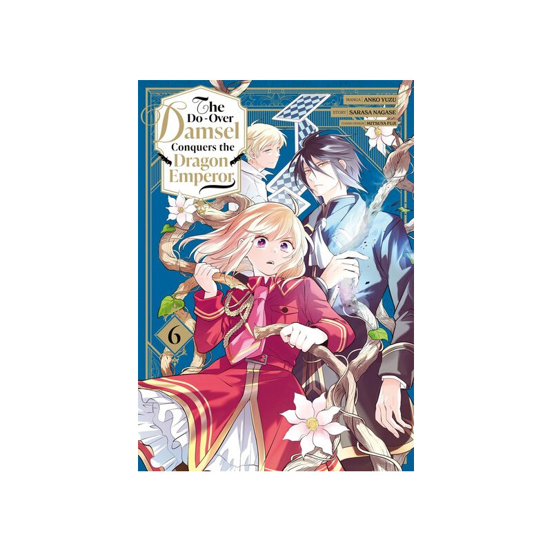 The Do-Over Damsel Conquers the Dragon Emperor - Tome 06