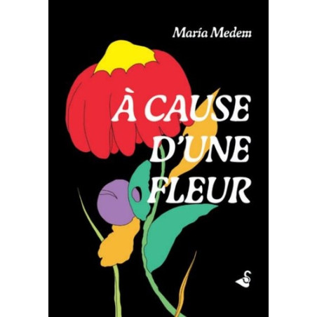 À cause d'une fleur