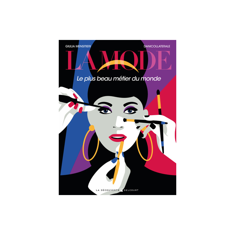La Mode : Le Plus beau métier du monde