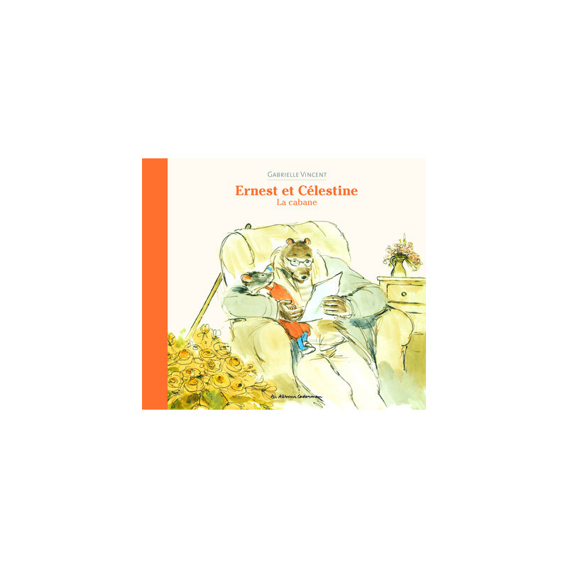 Ernest et Célestine - La cabane