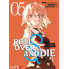 Roll Over and die - Tome 05