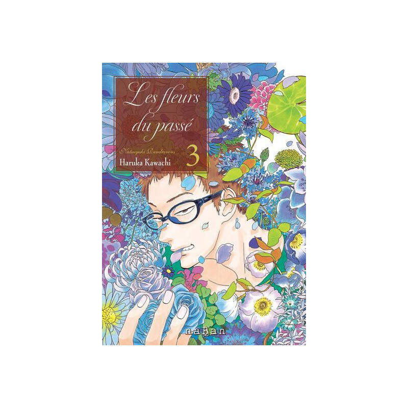 Les fleurs du passé - Natsuyuki rendez-vous - Tome 03