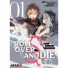 Roll Over and die - Tome 01