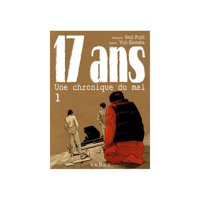 17 ans - Une chronique du mal - Tome 01