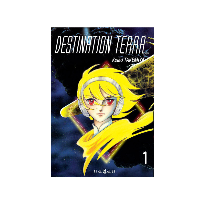 Destination Terra - Tome 01