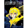 Destination Terra - Tome 01