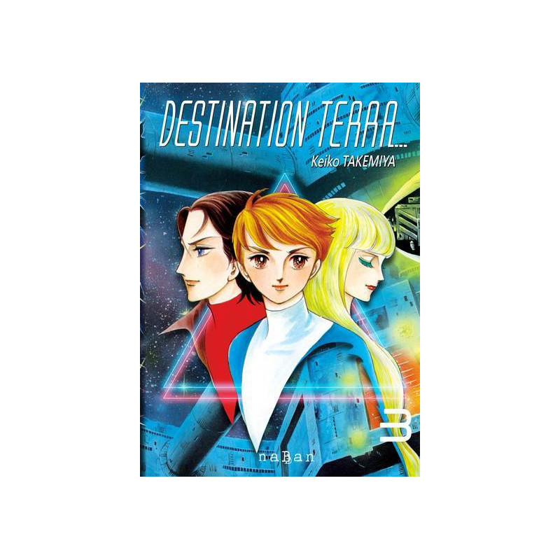 Destination Terra - Tome 03