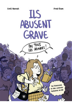 Ils abusent grave
