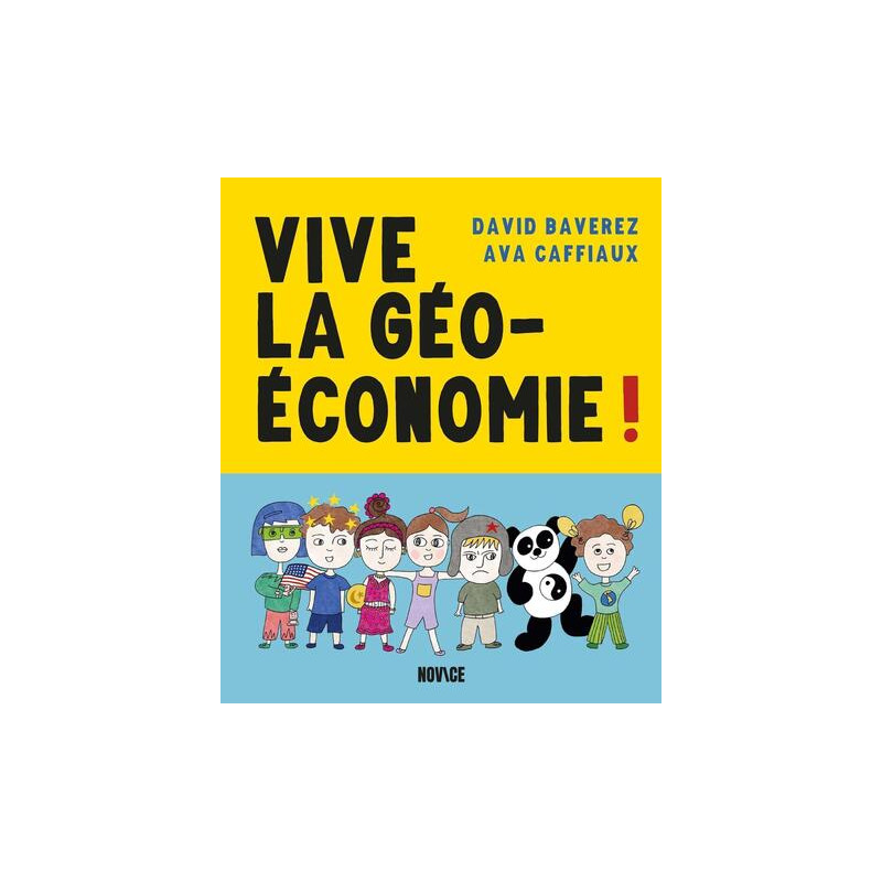 Vive la géoéconomie !