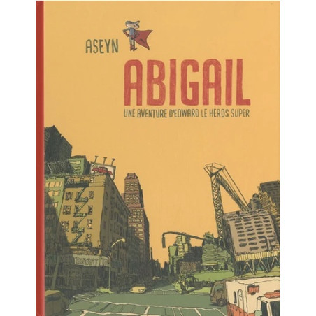 Abigail T01 Edward le héros super