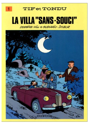 Tif et Tondu - Tome 1 - La Villa “Sans-Souci”