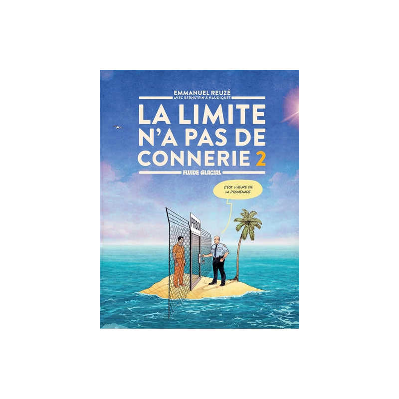La Limite n'a pas de connerie - tome 02