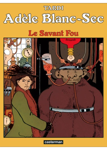 ADELE BLANC-SEC - LE SAVANT FOU T3