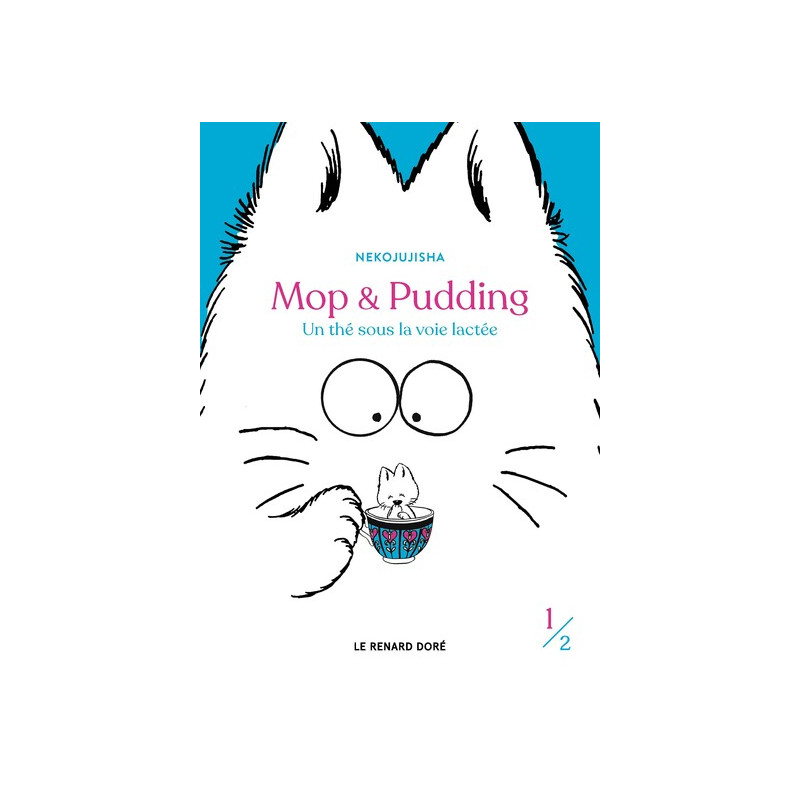 Mop et Pudding - Un thé sous la voie lactée T1