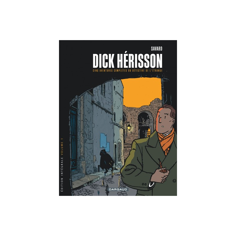 Dick Herisson - Intégrales - Tome 1 - Volume 1