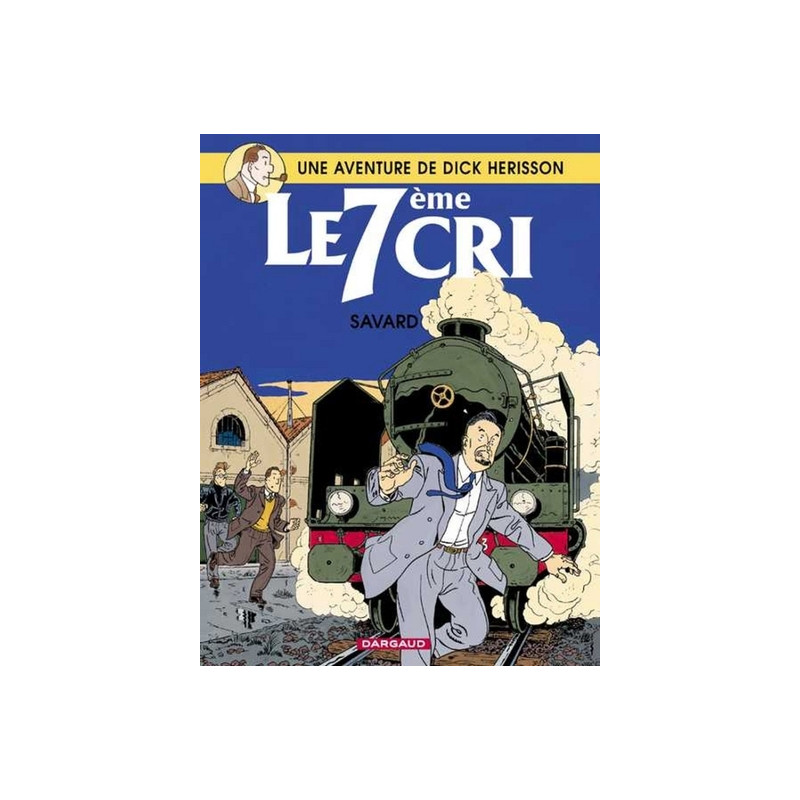 Dick Herisson - Tome 9 - Le 7ème cri