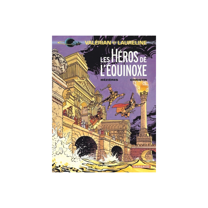 Valérian - Tome 8 - Les Héros de l'équinoxe