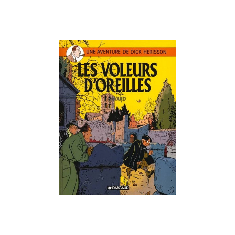 Dick Herisson - Tome 2 - Les Voleurs d'oreilles