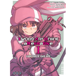 Sword Art Online Alternative Gun Gale Online - Tome 01