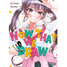 Now That We Draw - Tome 01