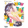Now That We Draw - Tome 02