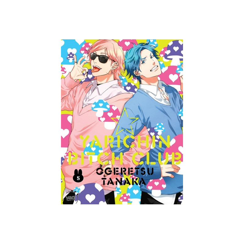 Yarichin Bitch Club - Tome 05