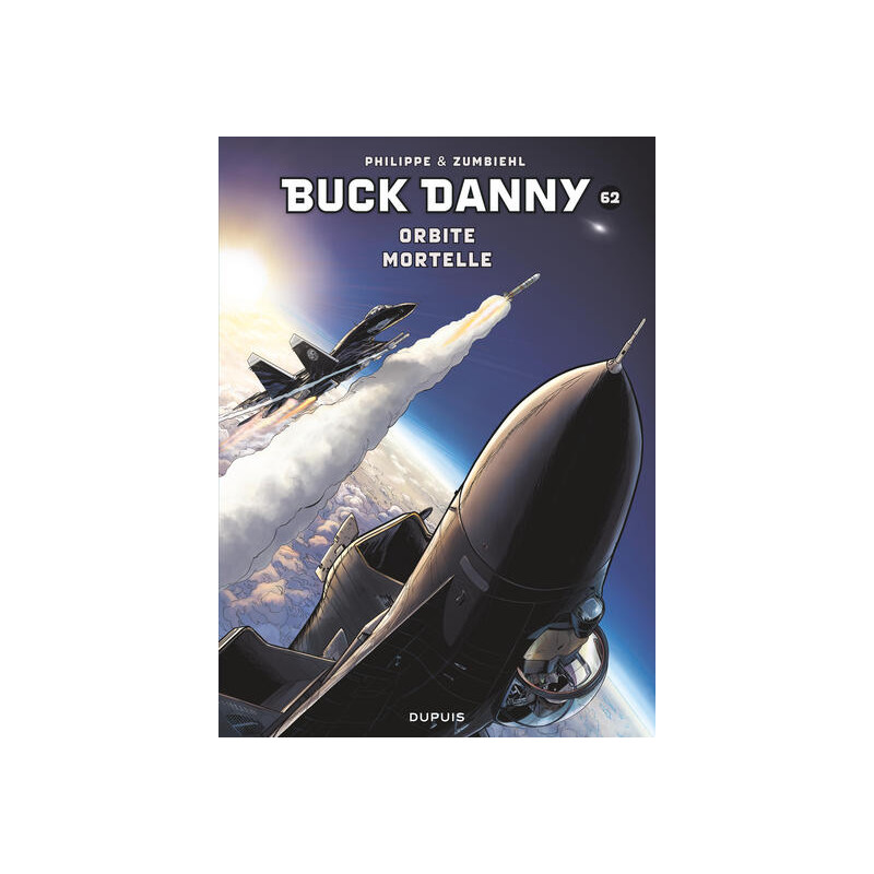 Buck Danny - Tome 62 - Orbite mortelle