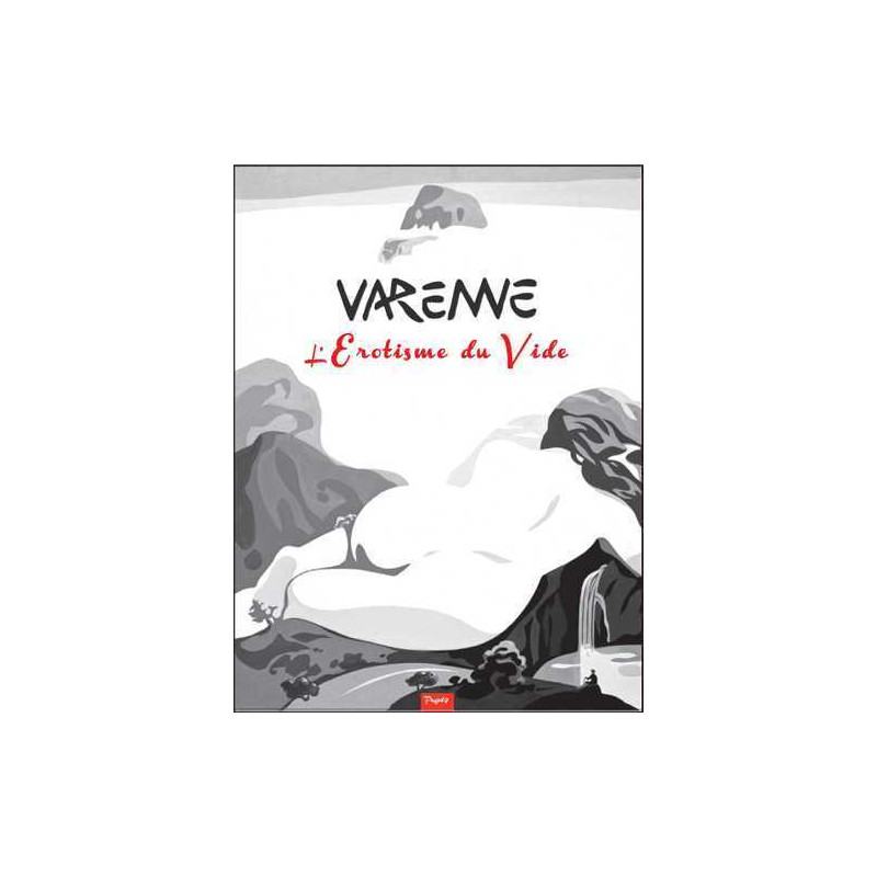 L'érotisme du vide - Varenne 2011-2013